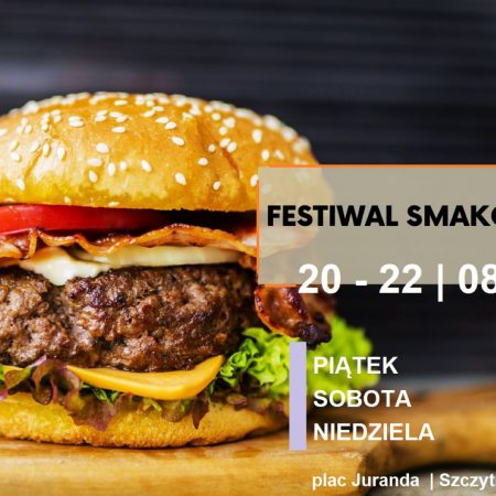 Plakat zapraszający do Szczytna na Festiwal Smaków Świata – Szczytno 2021. Na plakacie zdjęcie hamburgera oraz godziny trwającego festiwalu w Szczytnie.  