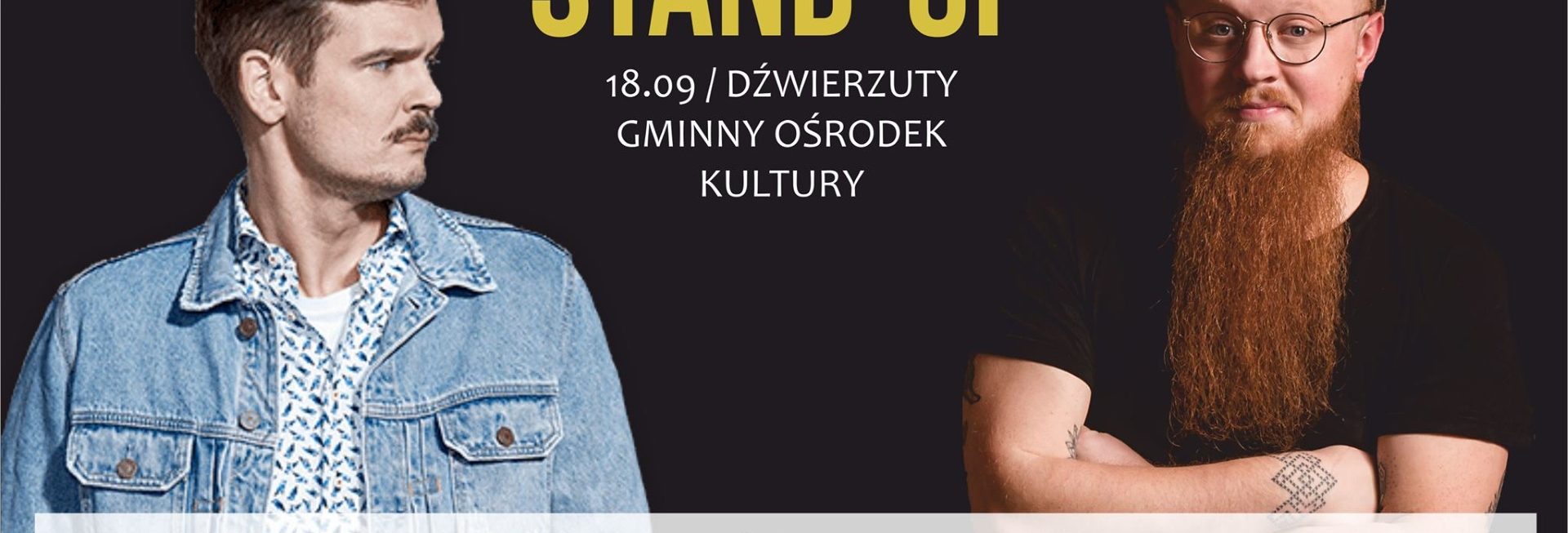 Plakat graficzny zapraszający do Dźwierzut na występ Stand-up – Maciek Adamczyk & Arkadiusz Jaksa Jakszewicz - Dźwierzuty 2021. Na plakacie zdjęcia obu komików.
