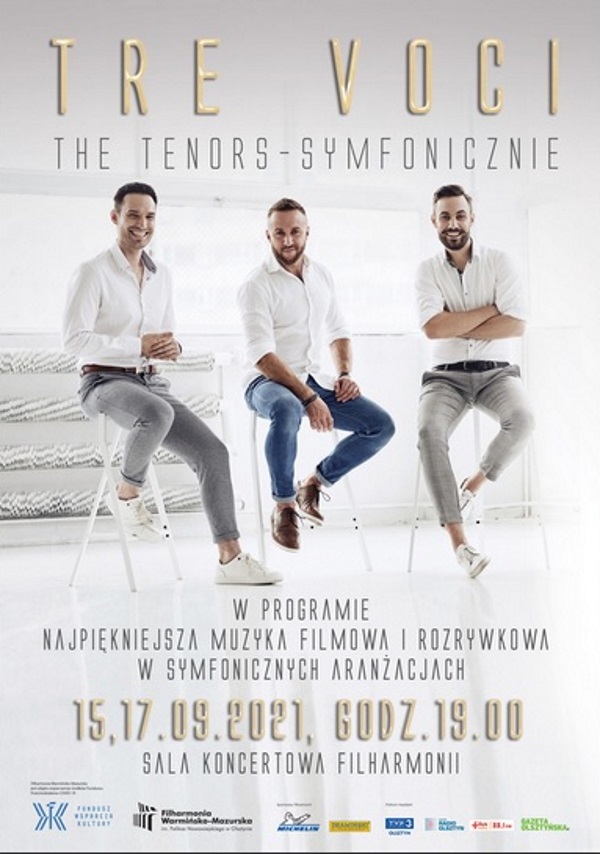 Plakat graficzny zapraszający do Olsztyna na koncert TRE VOCI – The Tenors Symfonicznie - Filharmonia Olsztyn 2021. Na plakacie zdjęcia trzech tenorów. 