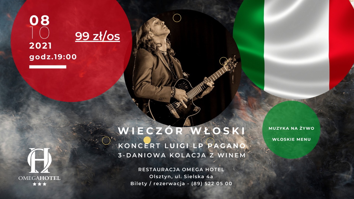 Plakat graficzny zapraszający do hotelu Omega w Olsztynie na koncert Luigi LP Pagano 'Wieczór Włoski" - Hotel Omega Olsztyn 2021. Na plakacie piosenkarz podczas koncertu oraz napisy zapraszające na występ. 