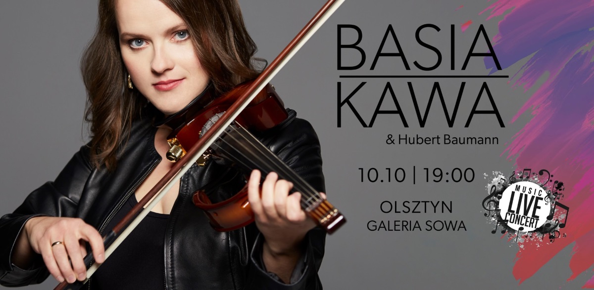 Plakat graficzny zapraszający do Olsztyna na koncert Basia Kawa - Olsztyn 2021. Wyjątkowy głos i jedyne takie skrzypce w Polsce!
