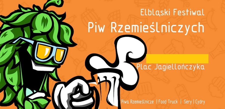 Plakat graficzny zapraszający do Elbląga na 3. edycję Elbląskiego Festiwalu Piw Rzemieślniczych - Elbląg 2022.