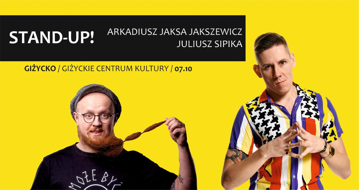 Plakat graficzny zapraszający do Giżycka na występ Stand-up Juliusz Sipika & Arkadiusz Jaksa Jakszewicz - Giżycko 2021.