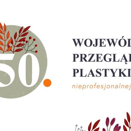 Plakat graficzny zapraszający do Mrągowa na 50. edycję Jubileuszowego Przeglądu Plastyki Nieprofesjonalnej - Mrągowo 2021.