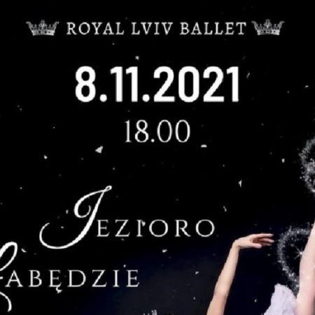Plakat graficzny zapraszający do Szczytna na Royal Lviv Ballet "Jezioro Łabędzie" - Szczytno 2021.