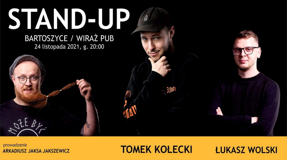 Plakat graficzny zapraszający do Bartoszyc na występ Stand-up Warmia TOMEK KOŁECKI / ŁUKASZ WOLSKI / JAKSA - Bartoszyce 2021.