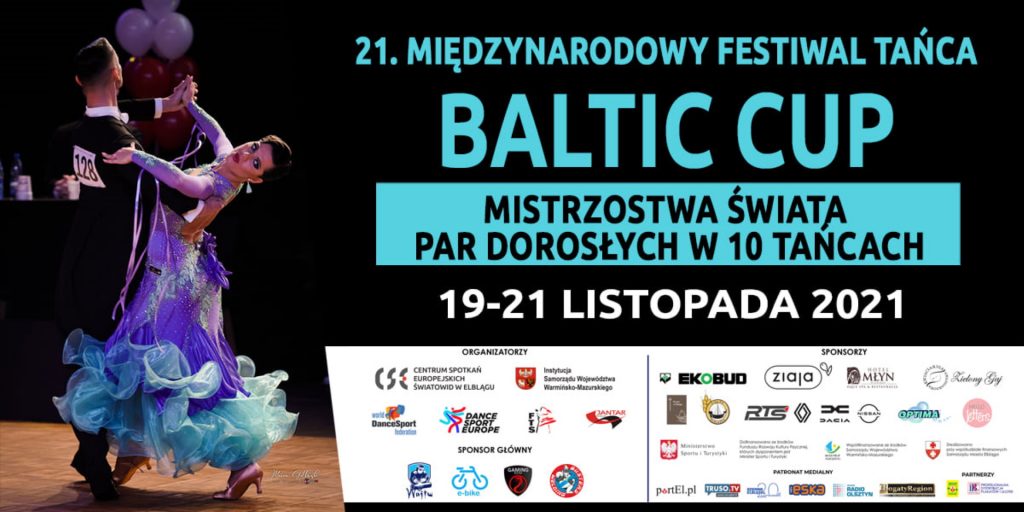 Plakat graficzny zapraszający na do Elbląga 21. edycję Międzynarodowego Festiwalu Tańca „Baltic Cup” - Elbląg 2021.