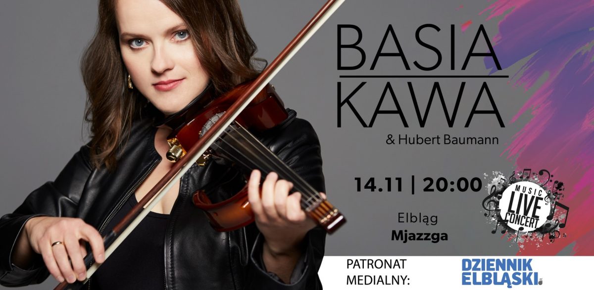 Plakat graficzny zapraszający do Elbląga na koncert artystki Basi Kawa – Elbląg 2021. 