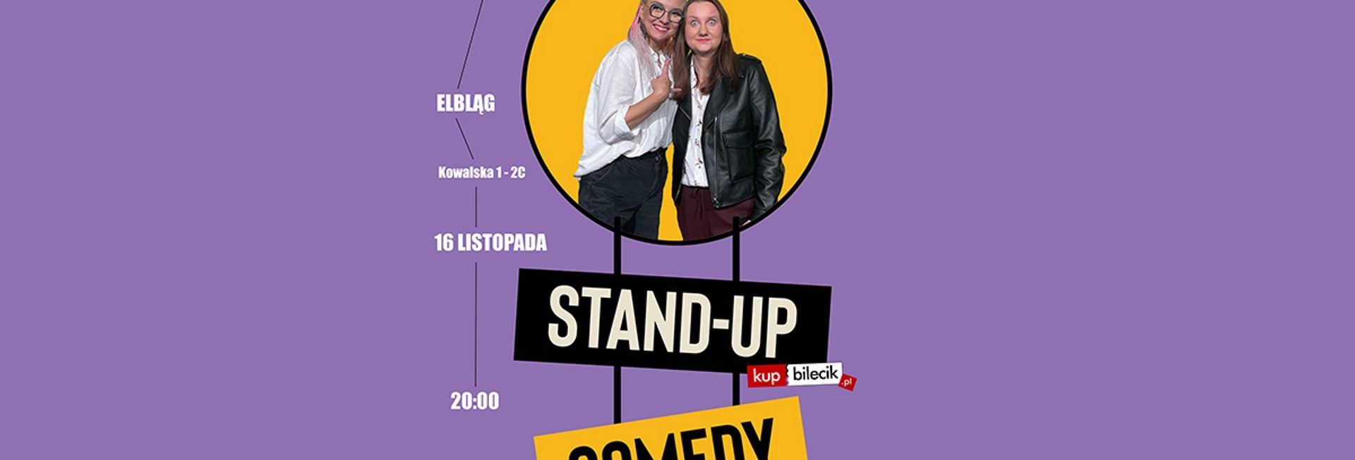 Plakat graficzny zapraszający do Klubu Mjazzga w Elblągu na występ Stand-up: Aleksandra Radomska & Paulina Potocka - ELBLĄG 2021.