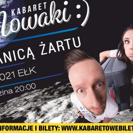 Plakat graficzny zapraszający do Ełku na występ kabaretu Nowaki „Za granicą żartu” – Ełk 2021.