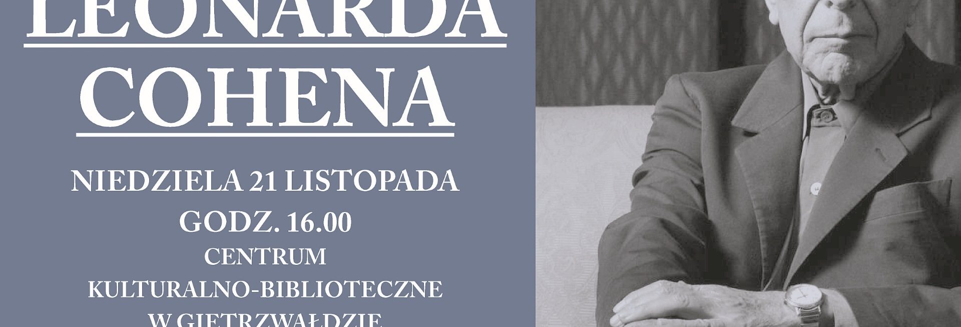 Plakat graficzny zapraszający do Gietrzwałdu na koncert IV Memoriał LEONARDA COHENA - Gietrzwałd 2021.