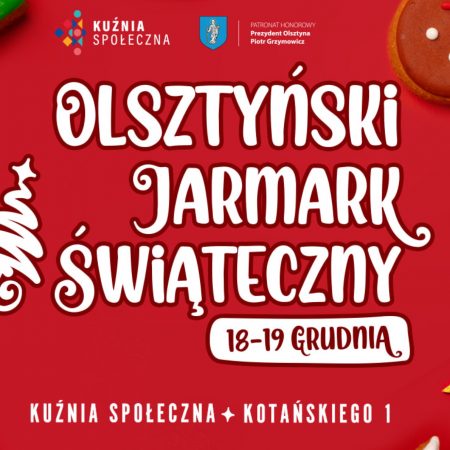 Plakat graficzny zapraszający do Olsztyna na pierwszy Olsztyński Jarmark Świąteczny - Olsztyn 2021. 