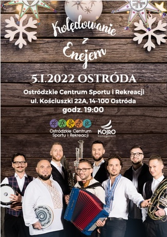 Plakat graficzny zapraszający do Ostródy na występ – Kolędowanie z Enejem - Ostróda 2022.