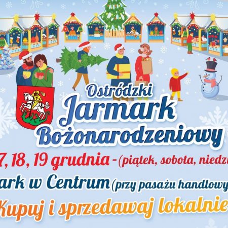 Plakat graficzny zapraszający do Ostródy na Ostródzki Jarmark Bożonarodzeniowy - Ostróda 2021.
