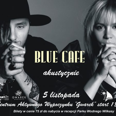 Plakat graficzny zapraszający do Wilkas na koncert zespołu Blue Cafe akustycznie - Piękna Góra / Wilkasy 2021.