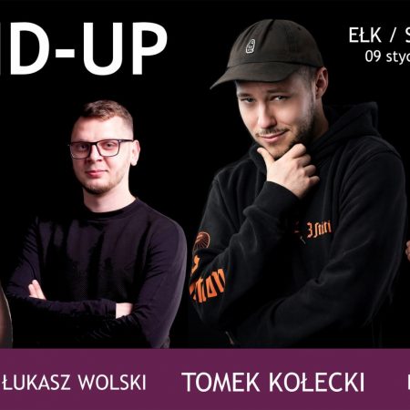 Plakat graficzny zapraszający do Ełku na Stand-up / TOMEK KOŁECKI & PATRYK GOSIŃSKI & ŁUKASZ WOLSKI / MC Jaksa / - Ełk 2022.