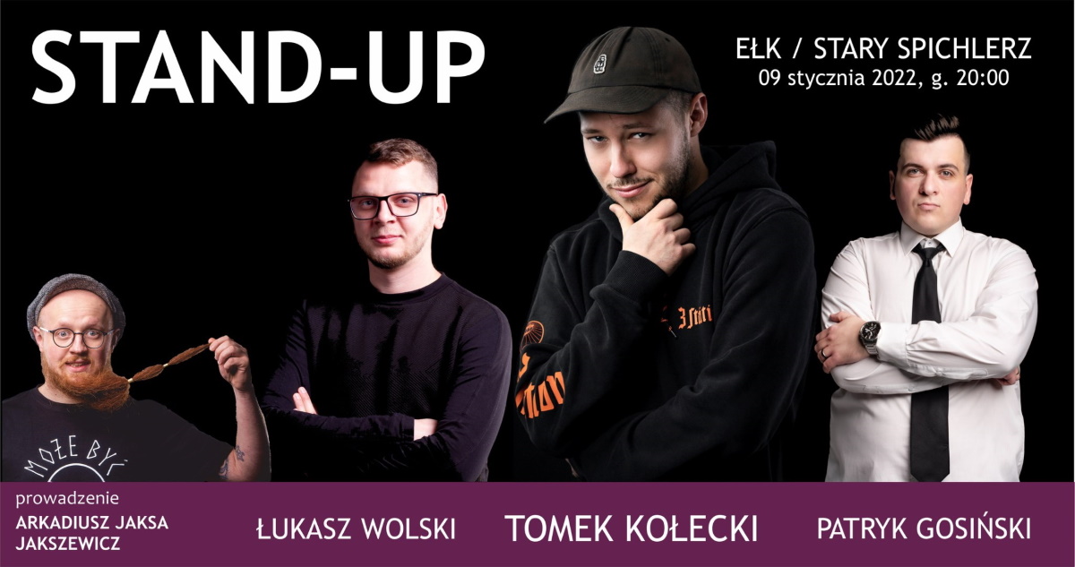 Plakat graficzny zapraszający do Ełku na Stand-up / TOMEK KOŁECKI & PATRYK GOSIŃSKI & ŁUKASZ WOLSKI / MC Jaksa / - Ełk 2022.