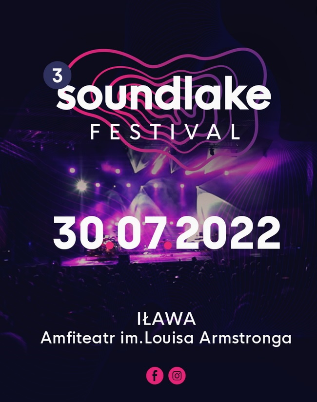 Plakat graficzny zapraszający do Iławy na kolejną edycję Festiwalu Soundlake Festival Iława 2022.