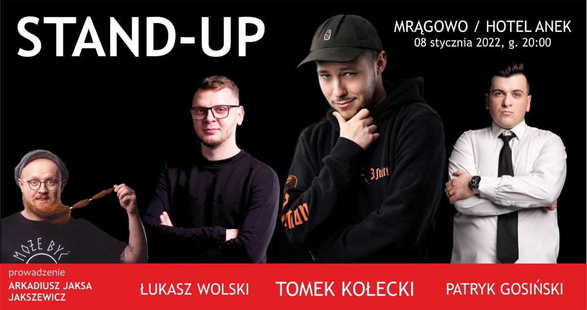 Plakat graficzny zapraszający na występ Stand-up Mrągowo / TOMEK KOŁECKI & PATRYK GOSIŃSKI & ŁUKASZ WOLSKI / MC Jaksa / - Mrągowo 2022.