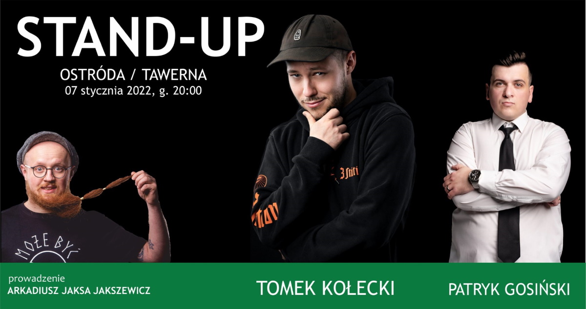 Plakat graficzny zapraszający do Ostródy na występ Stand-up / TOMEK KOŁECKI & PATRYK GOSIŃSKI / MC Jaksa / - Ostróda 2022.