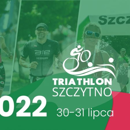 Plakat graficzny zapraszający do Szczytna na kolejną edycję Zawodów Triathlon Szczytno 2022.
