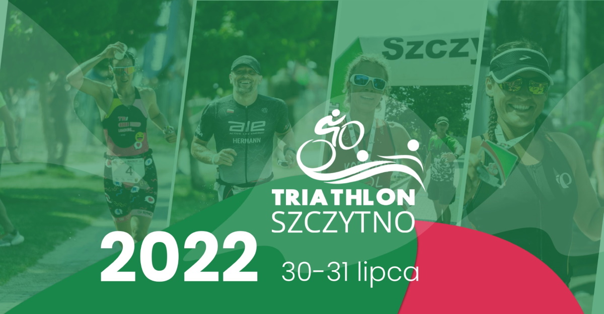 Plakat graficzny zapraszający do Szczytna na kolejną edycję Zawodów Triathlon Szczytno 2022.