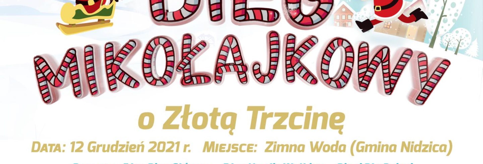 Plakat graficzny zapraszający do miejscowości Zimna Woda w gminie Nidzica na Bieg Mikołajkowy o Złotą Trzcinę - Zimna Woda 2021.