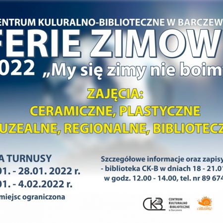Plakat graficzny zapraszający do Barczewa na ferie zimowe 2022 w Barczewie "My się zimy nie boimy".