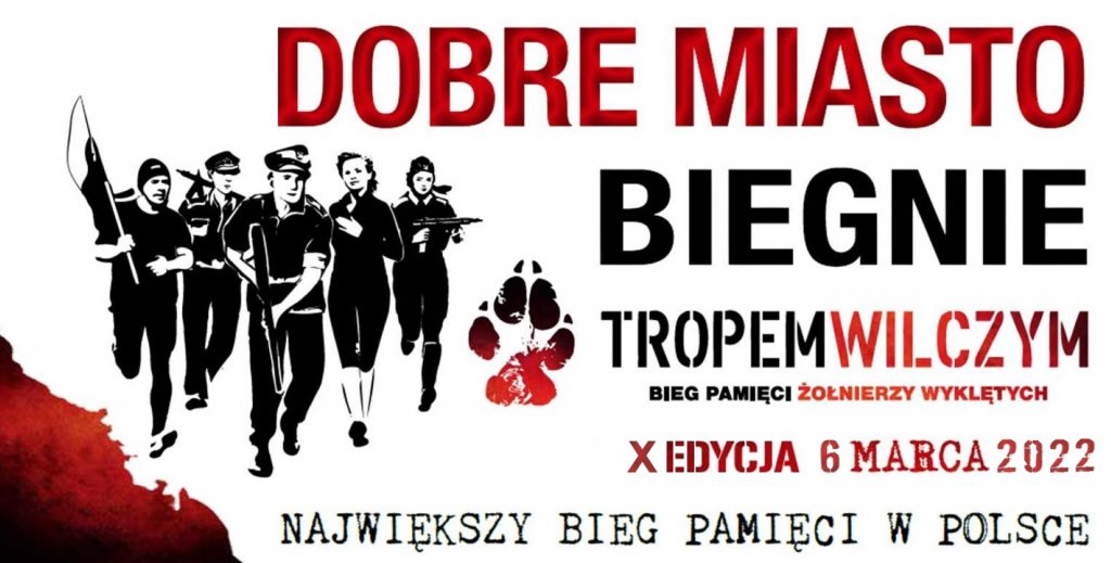 Plakat graficzny zapraszający do Dobrego Miasta na kolejną edycję Biegu Pamięci Żołnierzy Wyklętych „Tropem Wilczym” Dobre Miasto 2022.