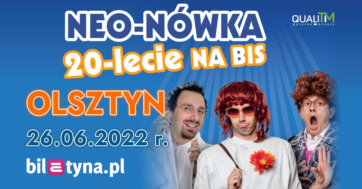 Plakat graficzny zapraszający do Olsztyna na występ Kabaretu Neo-Nówka "20-lecie na BIS" Olsztyn 2022.