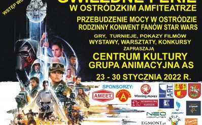 Plakat graficzny zapraszający do Ostródy na Gwiezdne Ferie 2022 w Ostródzkim Amfiteatrze "Przebudzenie Mocy".