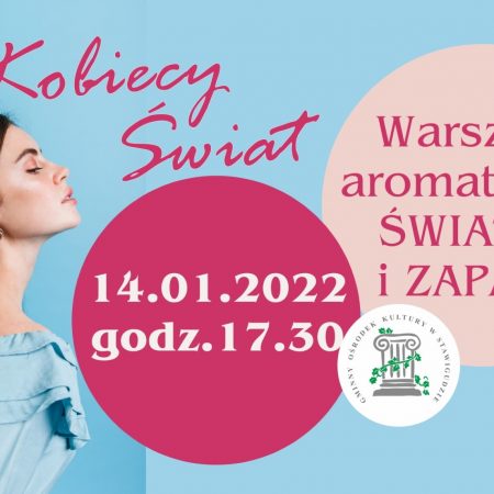Plakat graficzny zapraszający do Stawigudy na "Kobiecy Świat" – Warsztaty aromaterapii Światło i Zapach Stawiguda 2022.