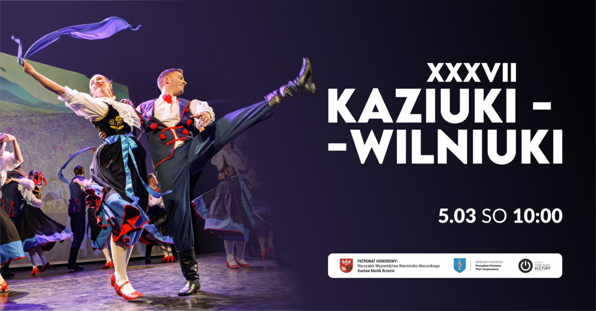 Plakat graficzny zapraszający do Olsztyna na Święto Kultury Kresowej 37. edycję Kaziuki-Wilniuki Olsztyn 2022.