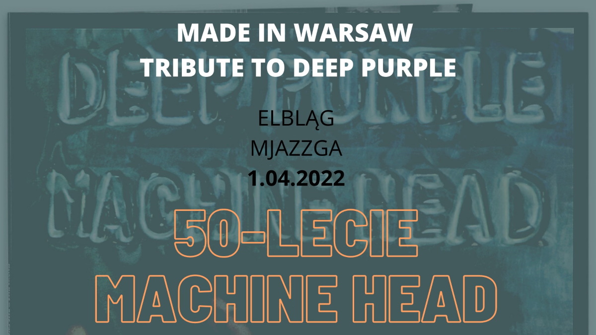 Plakat graficzny zapraszający na koncert Made in Warsaw - Tribute to Deep Purple Elbląg 2022.