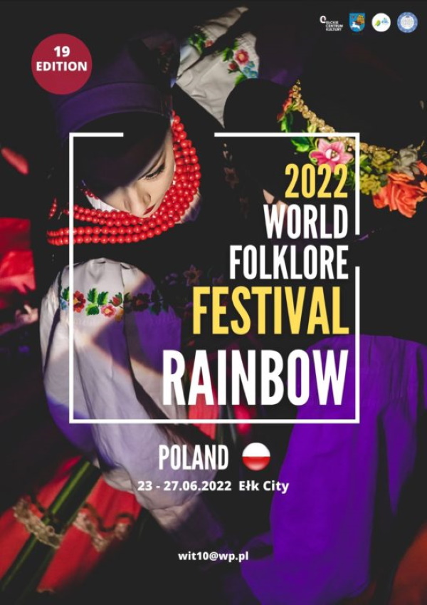 Plakat graficzny zapraszający do Ełku na kolejna edycję World Folklore Festiwal RAINBOW Ełk 2022.