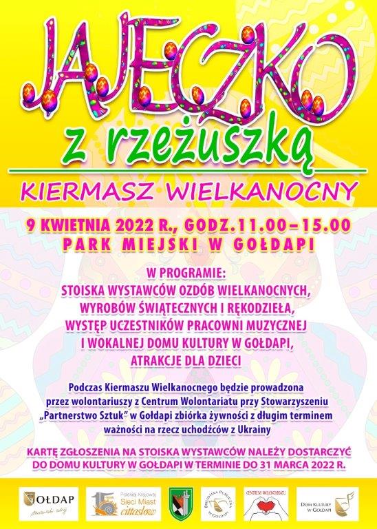 Plakat graficzny zapraszający do Gołdapi na cykliczną imprezę Kiermasz Wielkanocny - Jajeczko z Rzeżuszką Gołdap 2022.   