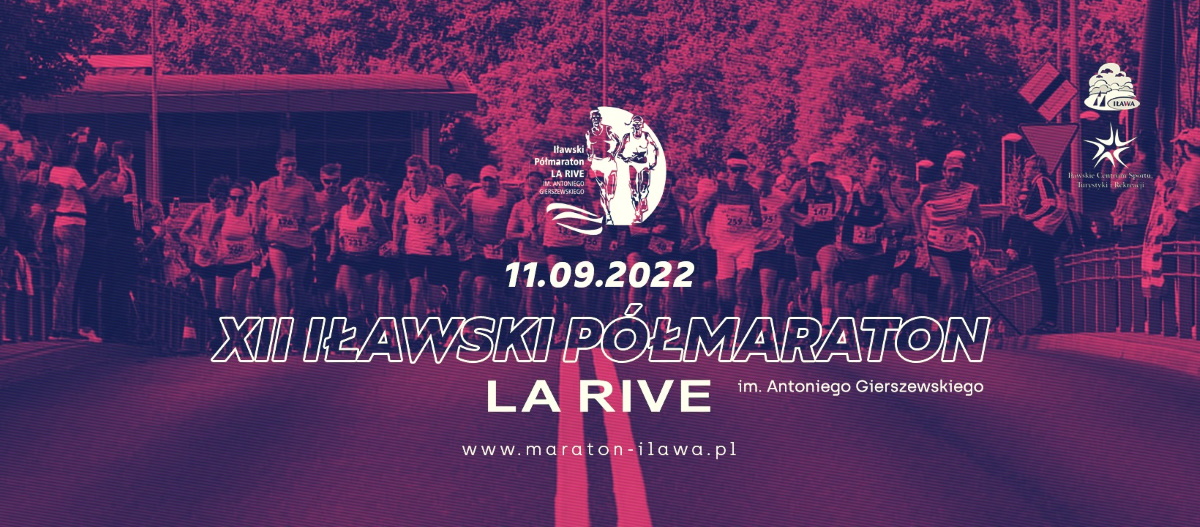 Plakat graficzny zapraszający na 12. edycję Iławskiego Półmaratonu La Rive – Iława 2022.