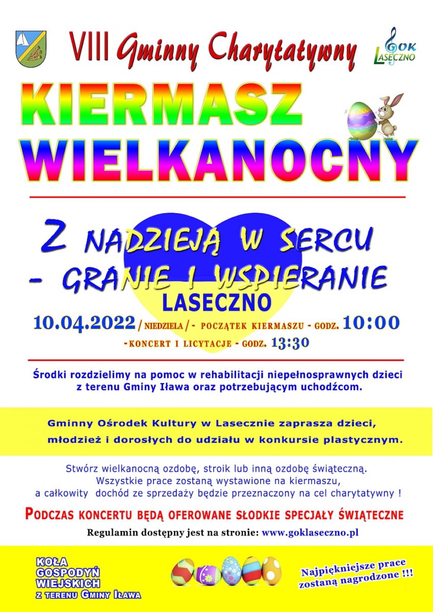 Plakat graficzny zapraszający do miejscowości Laseczno w gminie Iława na 8. edycję Gminnego Charytatywnego KIERMASZU WIELKANOCNEGO Laseczno 2022.  