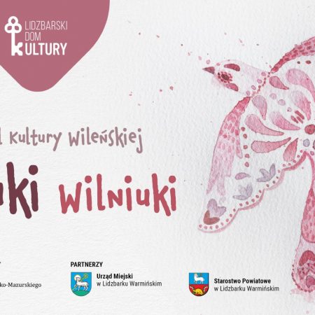 Plakat graficzny zapraszający na 37. edycję Festiwalu Kultury Wileńskiej "Kaziuki Wilniuki" Lidzbark Warmiński 2022.