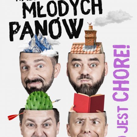 Plakat graficzny zapraszający do Olecka na występ Kabaretu Młodych Panów „To jest chore” Olecko 2022.