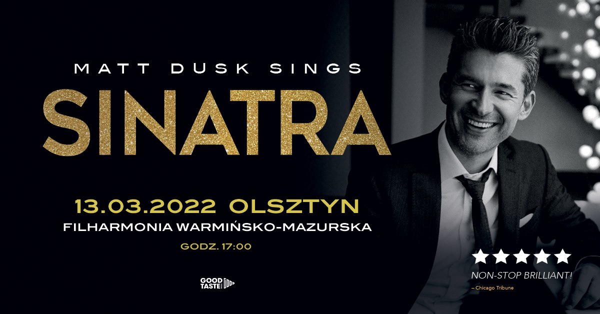 Plakat graficzny zapraszający do Olsztyna na koncert Matt Dusk Sings SINATRA - Filharmonia Olsztyn. 