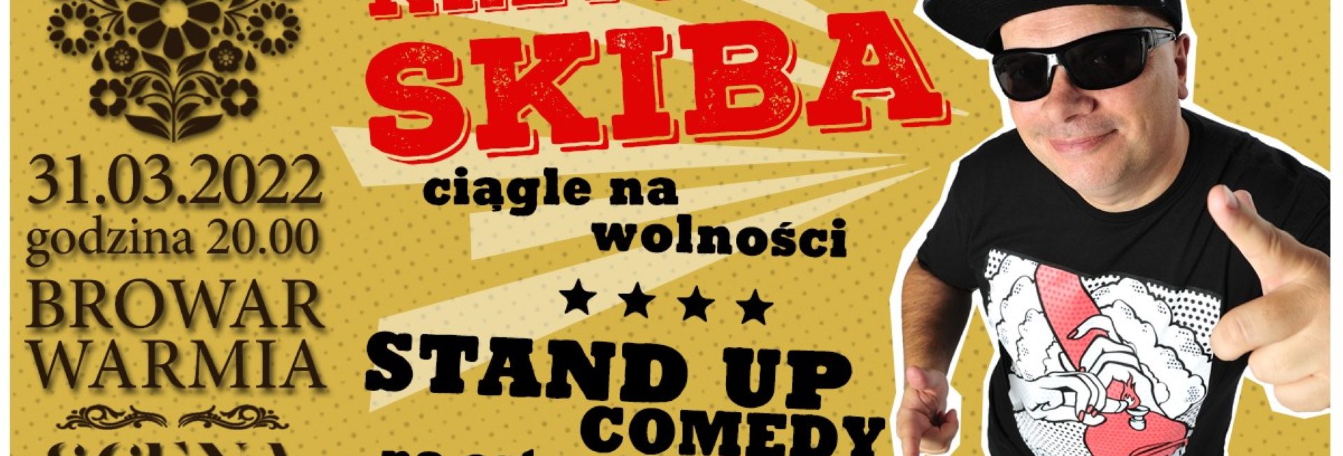 Plakat graficzny zapraszający do Olsztyna na stand-up Krzysztof Skiba "Ciągle na wolności" Olsztyn 2022.