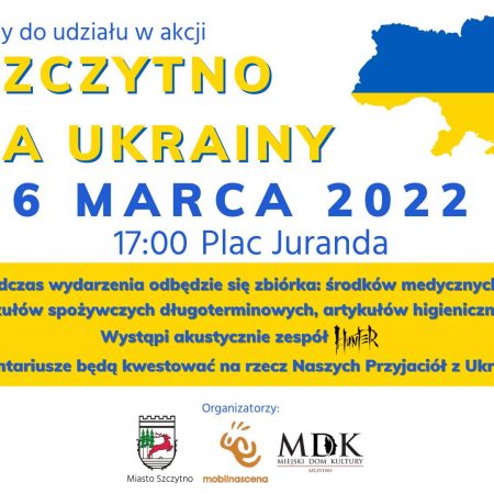 Plakat graficzny zapraszający do Szczytna na Koncert SZCZYTNO DLA UKRAINY 2022.