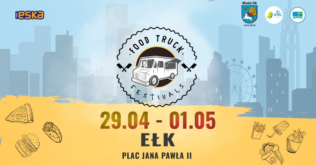 Plakat graficzny zapraszający do Ełku na majóweczkę z food truck-ami FESTIVALS "Moc smaków w jednym miejscu" Ełk 2022.