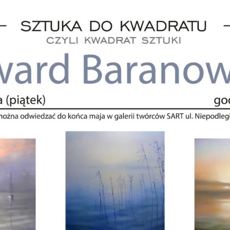 Plakat graficzny zapraszający do Iławy na wernisaż prac Edwarda Baranowskiego.