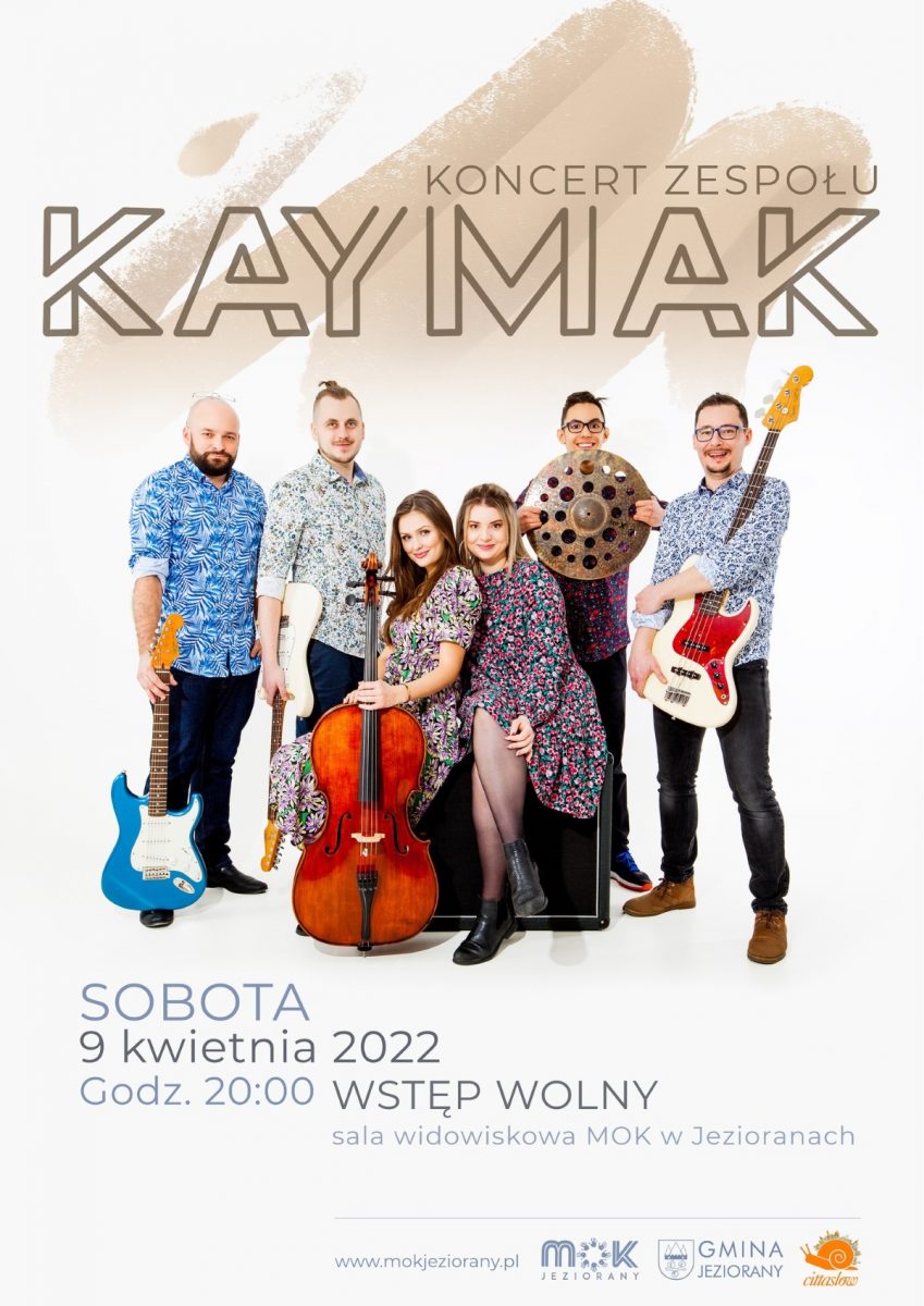 Plakat graficzny zapraszający do Jezioran na koncert zespołu KAYMAK. 
