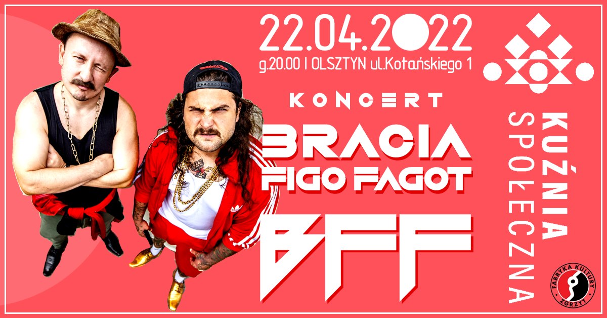 Plakat graficzny zapraszający do Olsztyna na koncert Bracia Figo Fagot Olsztyn 2022.