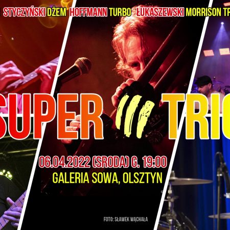 Plakat graficzny zapraszający do Olsztyna na Koncert SUPER TRIO. 