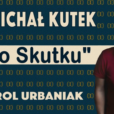Plakat graficzny zapraszający do Olsztyna na Stand-up Michał Kutek w programie "Do Skutku". 