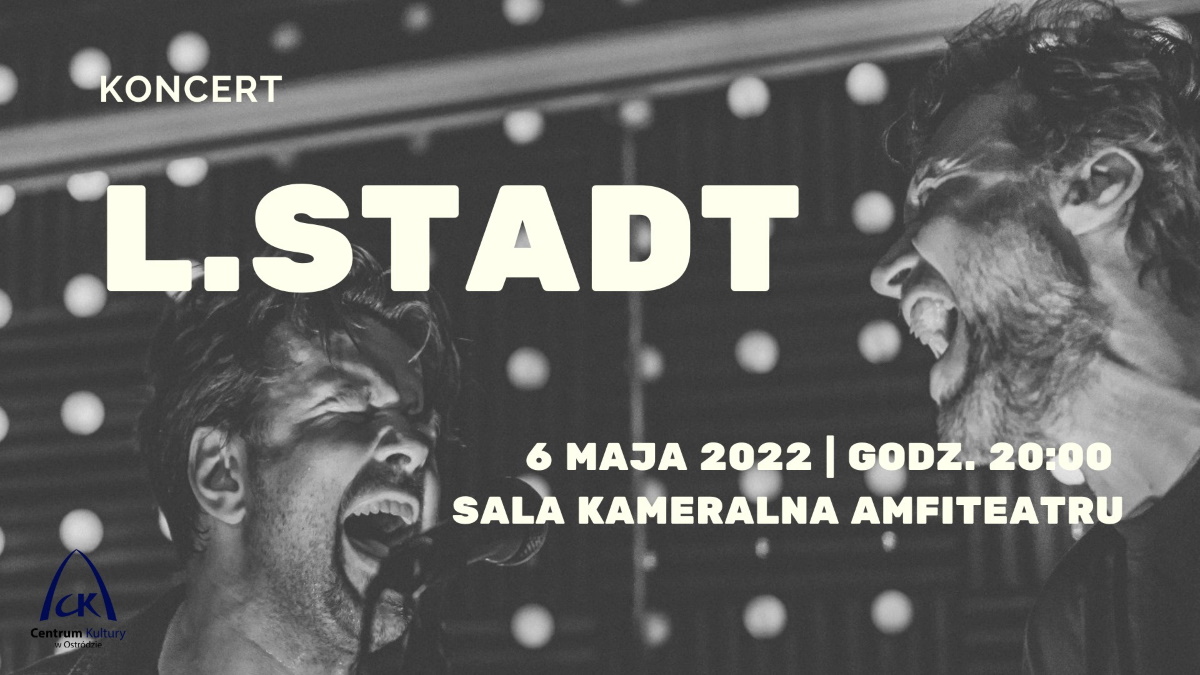 Plakat graficzny zapraszający do Ostródy na koncert zespołu L.STADT. 